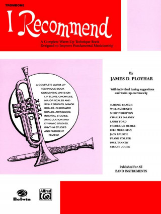 Kniha I Recommend: Trombone (B.C.) James Ployhar