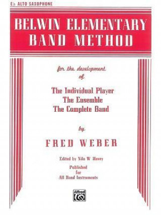 Kniha Belwin Elementary Band Method: E-Flat Alto Saxophone Fred Weber