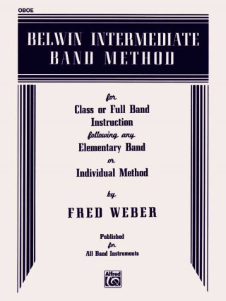 Könyv Belwin Intermediate Band Method: Oboe Fred Weber
