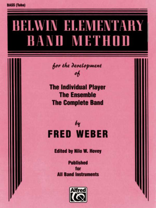 Kniha Belwin Elementary Band Method: Bass (Tuba) Fred Weber