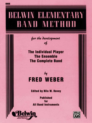 Kniha Belwin Elementary Band Method: Oboe Fred Weber