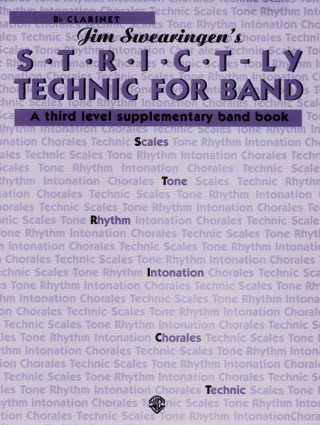 Könyv S*t*r*i*c*t-Ly Technic for Band (a Third Level Supplementary Band Book): B-Flat Clarinet Jim Swearingen