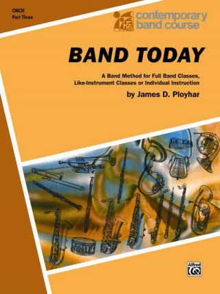 Kniha Band Today, Part 3: Oboe James Ployhar