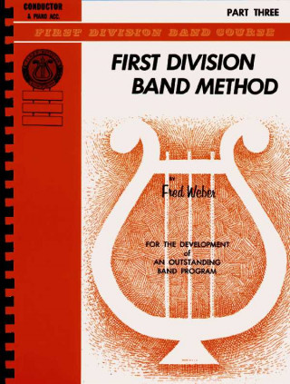 Kniha First Division Band Method, Part 3: Conductor Fred Weber