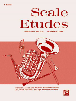 Knjiga Scale Etudes: B-Flat Clarinet James McLeod