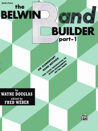 Buch Belwin Band Builder, Part 1: Bass (Tuba) Fred Weber