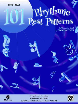 Buch 101 Rhythmic Rest Patterns: Oboe Grover Yaus