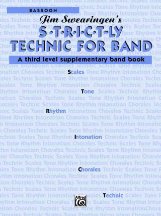 Buch S*t*r*i*c*t-Ly Technic for Band (a Third Level Supplementary Band Book): Bassoon Jim Swearingen