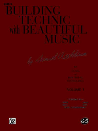 Carte Building Technic with Beautiful Music, Bk 1: Violin Samuel Applebaum