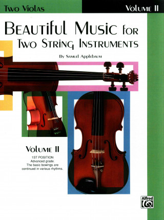 Könyv Beautiful Music for Two String Instruments, Bk 2: 2 Violas Samuel Applebaum