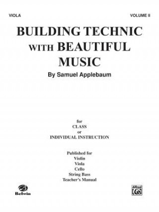 Kniha Building Technic with Beautiful Music, Bk 2: Viola Samuel Applebaum