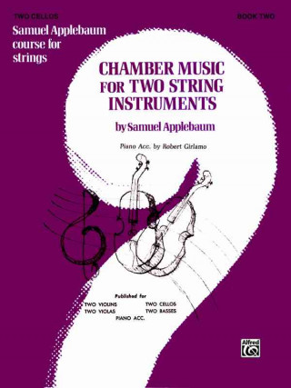 Kniha Chamber Music for Two String Instruments, Bk 2: 2 Cellos Samuel Applebaum