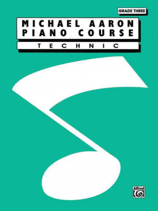 Kniha Michael Aaron Piano Course Technic: Grade 3 Christine O'Neil