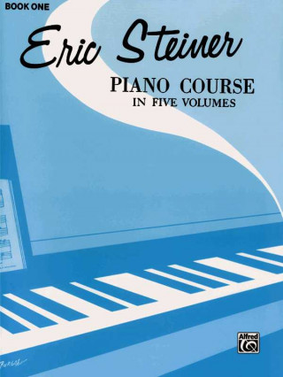 Könyv Steiner Piano Course, Bk 1 Eric Steiner