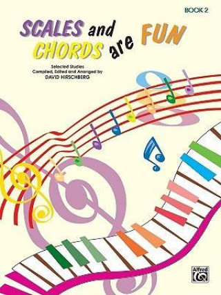 Kniha Scales and Chords Are Fun, Bk 2: Minor David Hirschberg