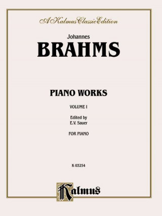 Kniha Piano Works (Op. 1 to Op. 24), Vol 1 Johannes Brahms