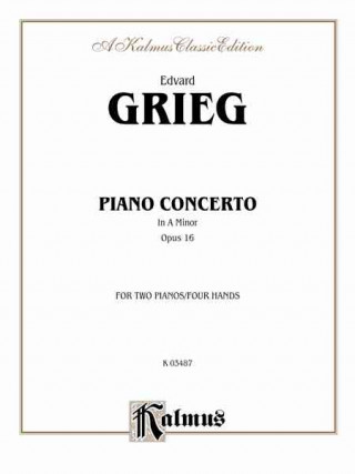 Kniha Piano Concerto in a Minor, Op. 16 Edvard Grieg