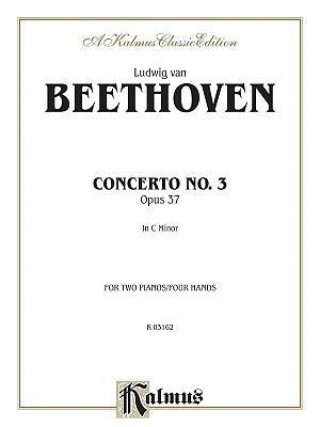 Книга Piano Concerto No. 3 in C Minor, Op. 37 Ludwig van Beethoven