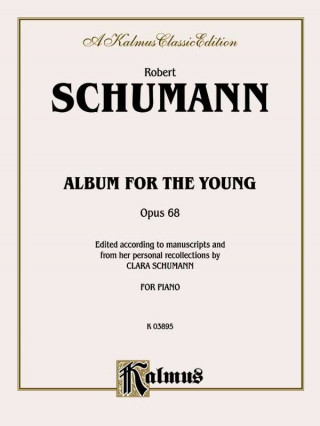 Książka Album for the Young, Op. 68 Robert Schumann