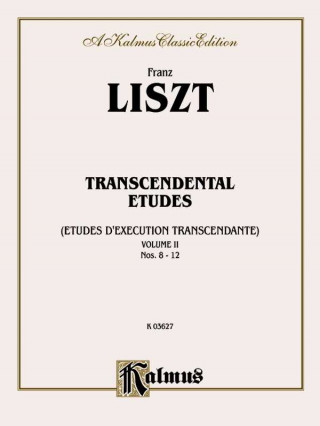Könyv Transcendental Etudes, Vol 2 Franz Liszt