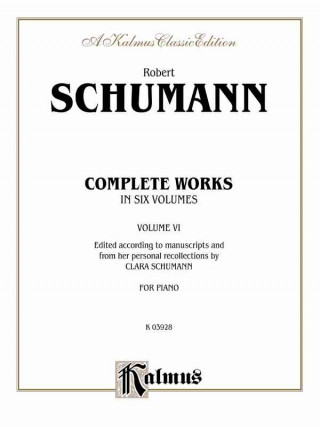 Könyv Complete Works, Vol 6 Robert Schumann