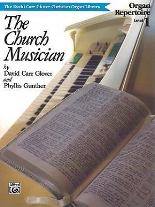 Carte Church Musician Organ Repertoire: Level 1 David Glover