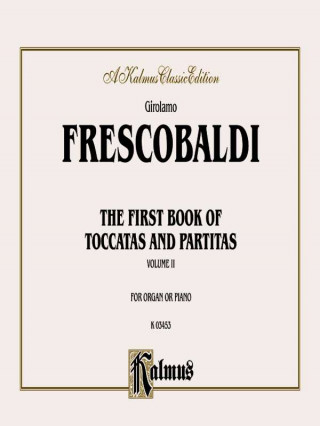 Carte First Book of Toccatas and Partitas for Organ or Cembalo, Vol 2 Girolamo Frescobaldi