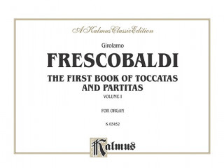 Carte First Book of Toccatas and Partitas for Organ: Volume 1 Girolamo Frescobaldi