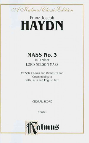 Kniha Mass No. 3 in D Minor (Lord Nelson or Imperial): Satb with Satb Soli (Orch.) (Latin, English Language Edition) Franz Haydn