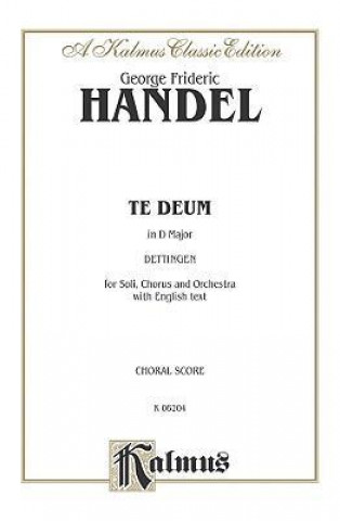 Carte Dettingen Te Deum (D Major): Ssatb with AB Soli (Orch.) (English Language Edition) George Handel