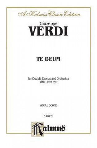 Książka Te Deum: Satb (Orch.) (Latin Language Edition) Giuseppe Verdi