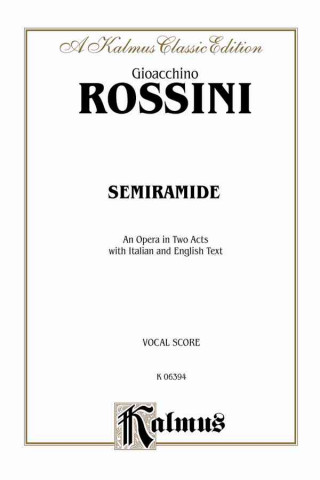 Βιβλίο Semiramide: Vocal Score (Italian, English Language Edition), Vocal Score Gioacchino Rossini