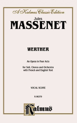 Książka Werther: Vocal Score (French, English Language Edition), Vocal Score Jules Massenet