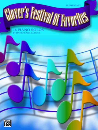 Carte Glover's Festival of Favorites: 16 Piano Solos David Glover