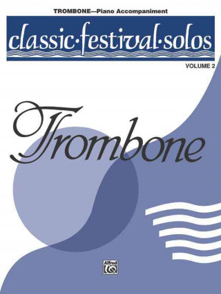 Книга Classic Festival Solos (Trombone), Vol 2: Piano Acc. Alfred Publishing