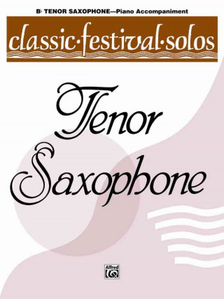 Książka Classic Festival Solos (B-Flat Tenor Saxophone), Vol 1: Piano Acc. Alfred Publishing