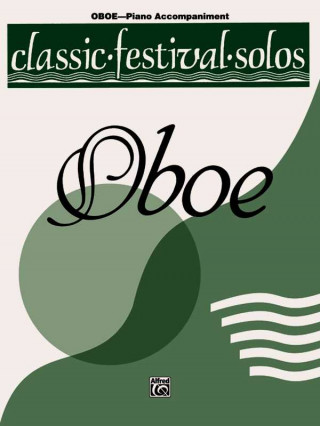 Kniha Classic Festival Solos (Oboe), Vol 1: Piano Acc. Alfred Publishing