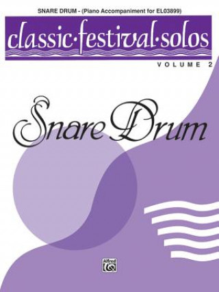 Kniha Classic Festival Solos (Snare Drum), Vol 2: Piano Acc. Alfred Publishing