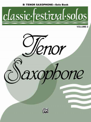 Carte Classic Festival Solos (B-Flat Tenor Saxophone), Vol 2: Solo Book Alfred Publishing