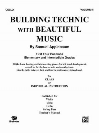 Carte Building Technic with Beautiful Music, Bk 3: Cello Samuel Applebaum