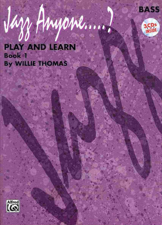 Βιβλίο Jazz Anyone.....?, Bk 1: Play and Learn (Bass), Book & 3 CDs Willie Thomas