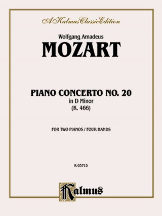 Könyv Piano Concerto No. 20 in D Minor, K. 466 Wolfgang Mozart