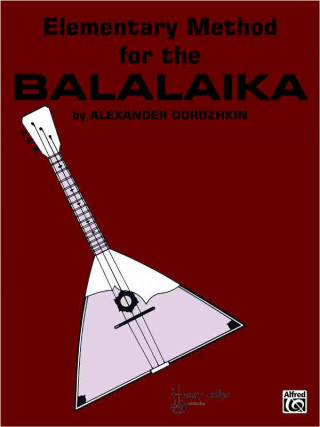Könyv Elementary Method for the Balalaika Alexander Dorozhkin