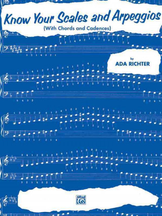 Książka Know Your Scales and Arpeggios: With Chords and Cadences Ada Richter