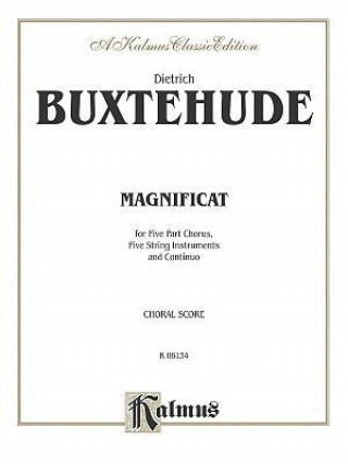 Carte Magnificat Anima Mea: Full Score, Saatb (Latin Language Edition), Full Score Dietrich Buxtehude