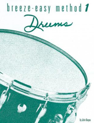 Książka Breeze-Easy Method for Drums, Book I John Kinyon