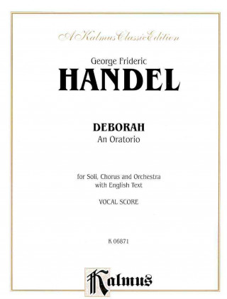 Carte Deborah (1733): Satb or Ssaattbb with Satb Soli (Orch.) (English Language Edition) George Handel
