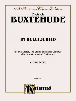 Книга In Dulci Jubilo: Sab (German, Latin Language Edition) Dietrich Buxtehude