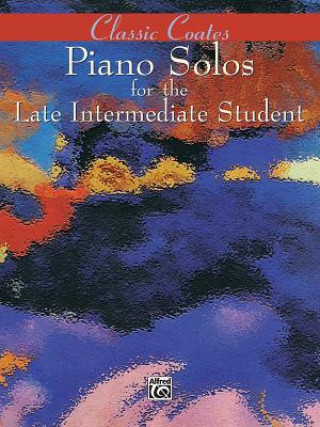 Carte Classic Coates: Piano Solos for the Late Intermediate Student Dan Coates