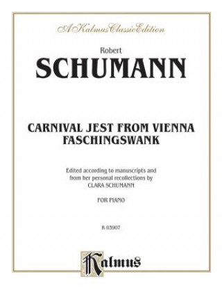 Carte Carnival Jest from Vienna, Op. 26 ("Faschingsschwank") Robert Schumann